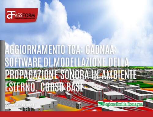 15 Gennaio 2026 – Aggiornamento TCA: CadnaA: software di modellazione della propagazione sonora in ambiente esterno. Corso base